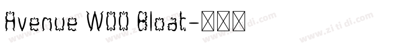 Avenue W00 Bloat字体转换